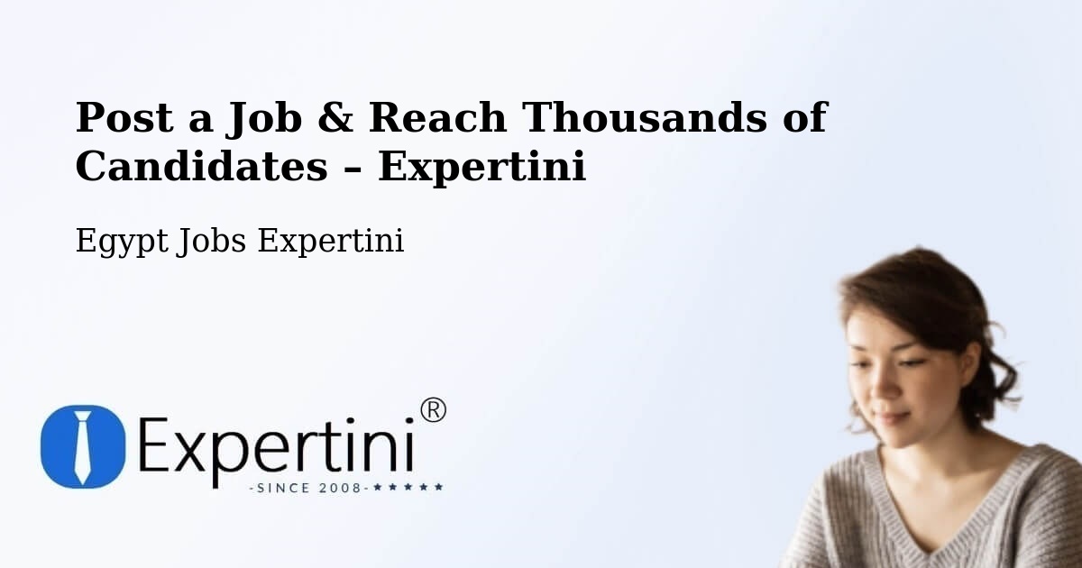 Post a Job in Ashmūn – Hire the Right Talent - Ashmūn, Egypt Jobs Expertini