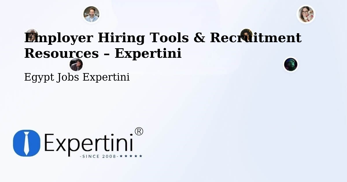 Employer Hiring Tools & Recruitment Resources – Ashmūn - Ashmūn, Egypt Jobs Expertini