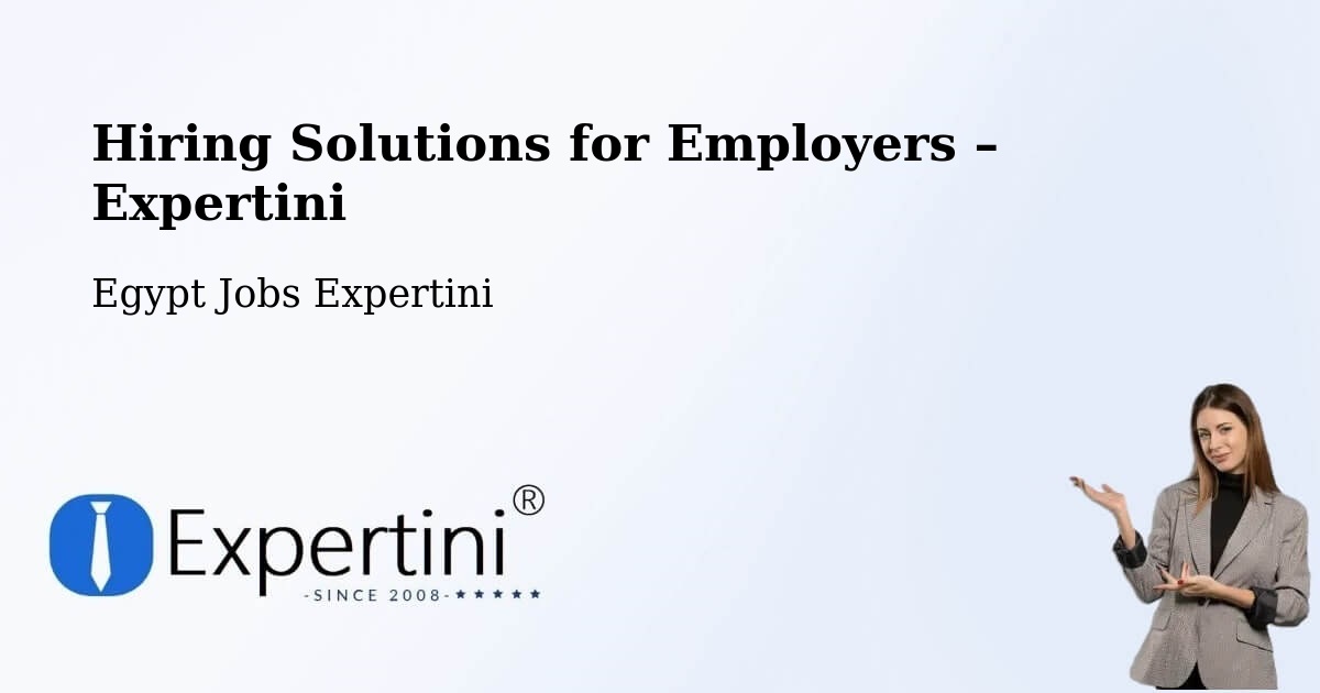 Hiring Solutions for Employers in Ashmūn - Ashmūn, Egypt Jobs Expertini