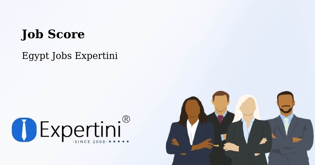 Job Score & Job Description Score Tool – Ashmūn - Egypt Jobs Expertini